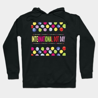 International Dot, Happy Dot Day 2023 Hoodie